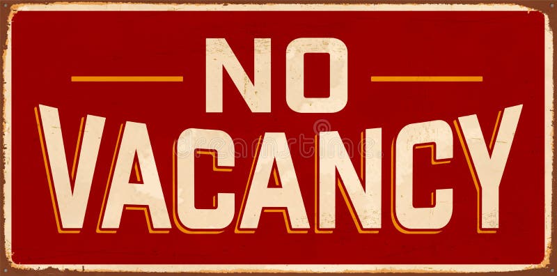 Vintage Rusty No Vacancy Metal Sign.