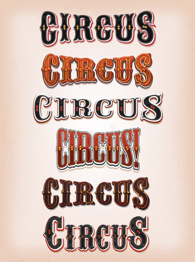 Illustration of a set of retro circus text design, with western style typefont decorated on vintage and grunge background. Illustration of a set of retro circus text design, with western style typefont decorated on vintage and grunge background