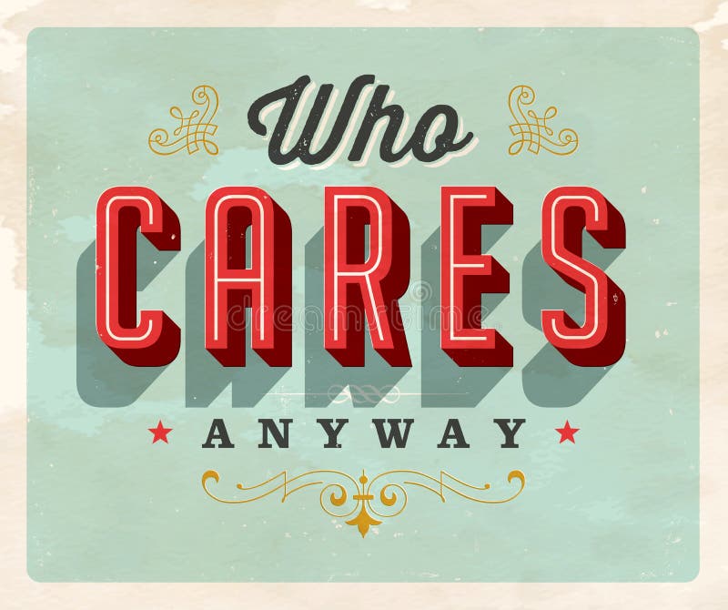 Vintage style Idiom postcard - Who Cares Anyway.