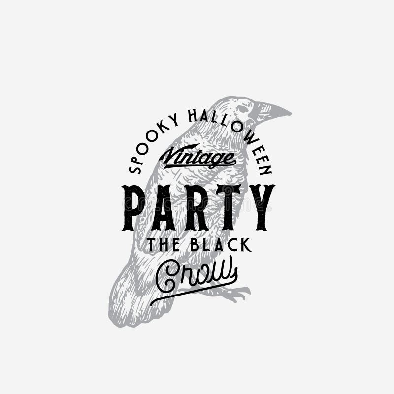 Vintage Style Party Halloween Logo or Label Template. Hand Drawn Black Crow or Raven Sketch Symbol and Retro Typography. stock illustration