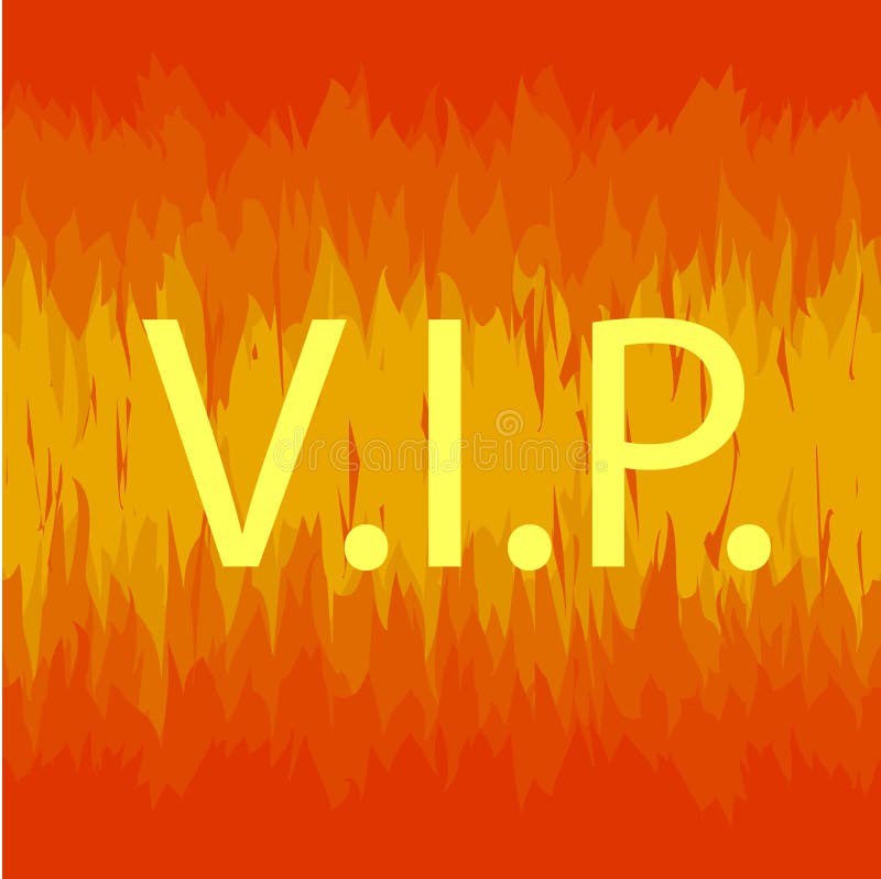 VIP sign in fire