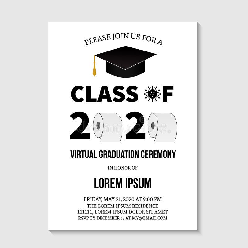 Virtual Graduation Ceremony Class Of 2020 Invitation Card With Toilet Paper Funny Graduation Party Invite Coronavirus Covid 19 Stock Vector Illustration Of Isolation Black 185485455