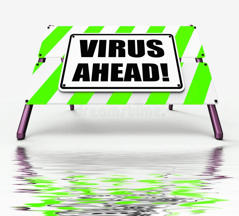 Virus Ahead Displaying Viruses and Future Malicious Damage. Virus Ahead Displaying Viruses and Future Malicious Damage