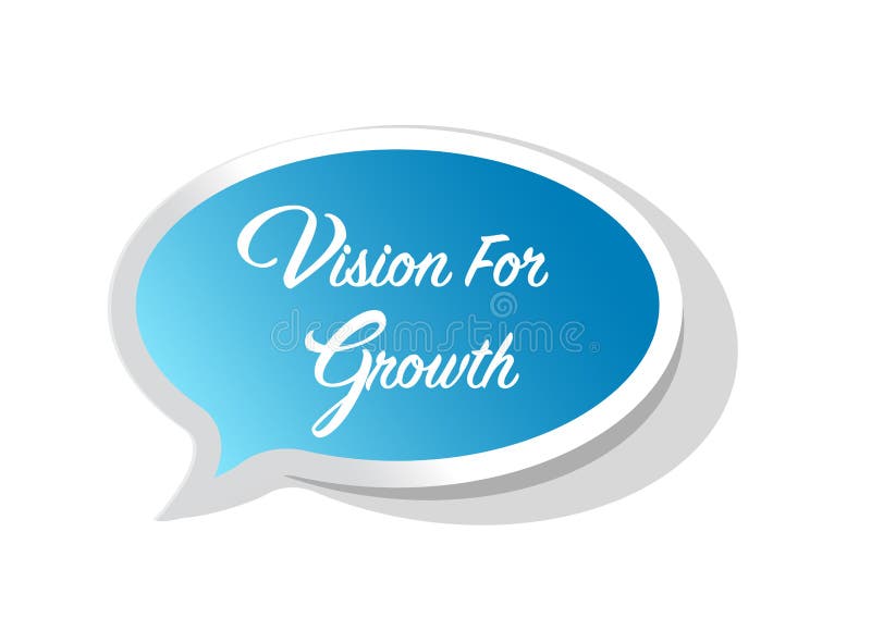 Vision for growth bright message bubble vector illustration Vision for growth bright message bubble vector illustration