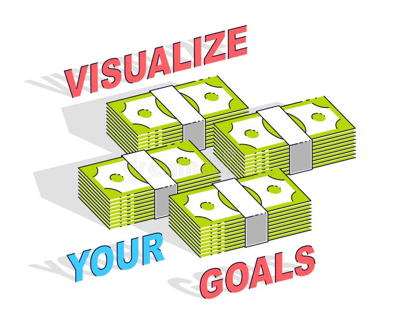 Visualize your goals business motivation poster or banner, cash vector illustration Visualize your goals business motivation poster or banner, cash vector illustration