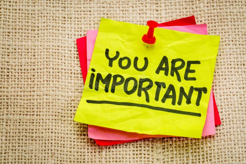 You are important reminder note - self assurance or positive confirmation concept. You are important reminder note - self assurance or positive confirmation concept