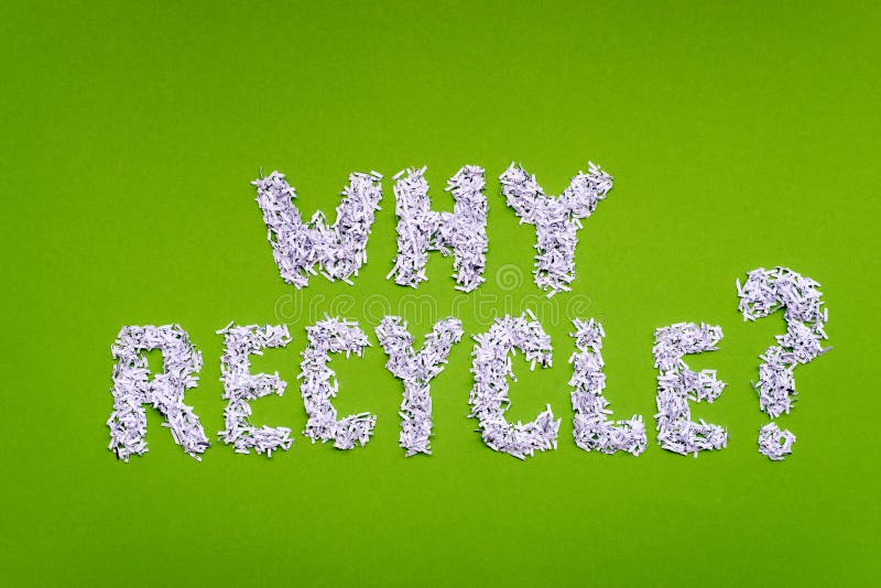 Why recycle question made from shredded paper on green background. Why recycle question made from shredded paper on green background