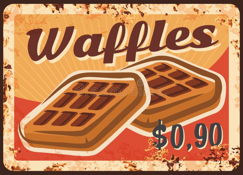 Belgian waffles rusty metal plate, vector baked wafer vintage rust tin sign, sweet pastry retro poster. Ferruginous price tag for store or confectionery cafe menu. Promotional card for belgian waffles. Belgian waffles rusty metal plate, vector baked wafer vintage rust tin sign, sweet pastry retro poster. Ferruginous price tag for store or confectionery cafe menu. Promotional card for belgian waffles