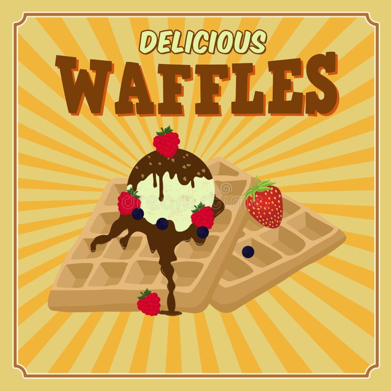 Vintage waffles with chocolate, ice cream and berries poster design, vector illustration. Vintage waffles with chocolate, ice cream and berries poster design, vector illustration