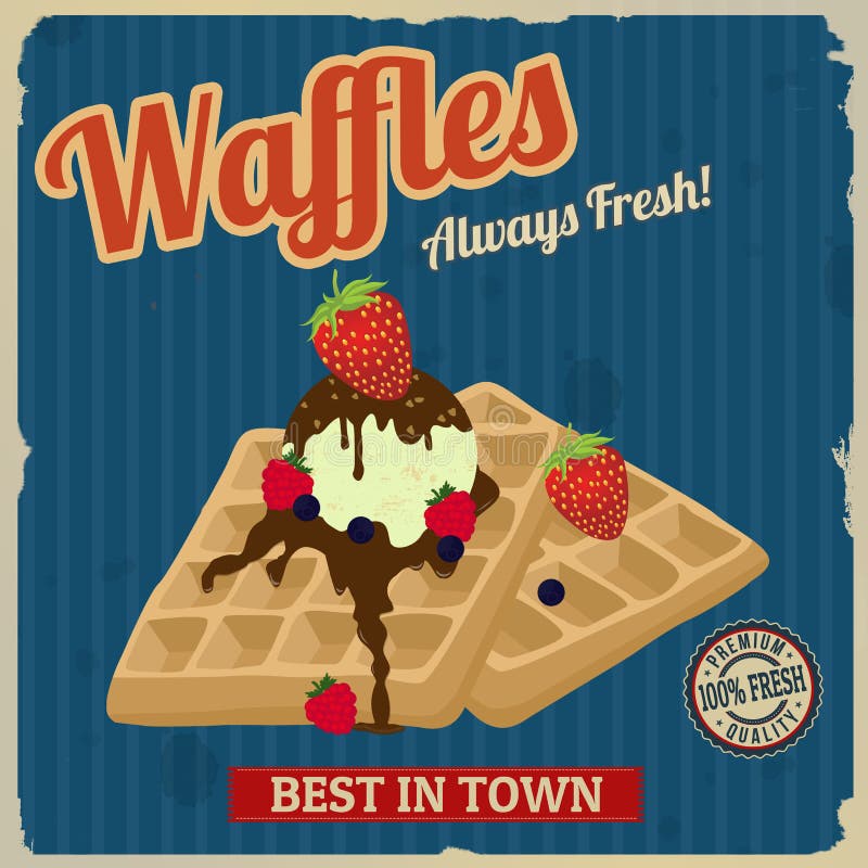 Vintage waffles with chocolate, ice cream and berries poster design, vector illustration. Vintage waffles with chocolate, ice cream and berries poster design, vector illustration