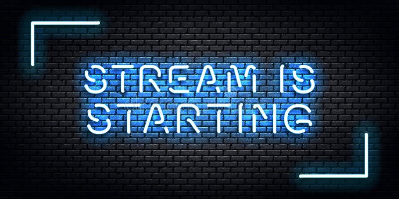 Vector Realistic Isolated Neon Sign of Stream is Starting Logo for ...
