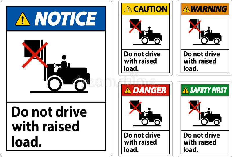 Warning Forklift Symbol, Do Not Drive with Raised Load Stock