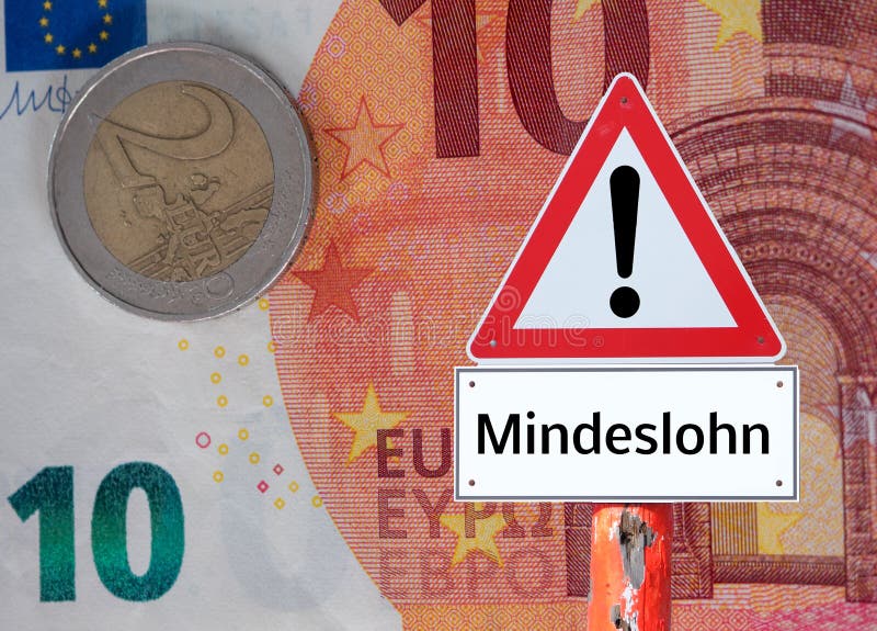 Warning Sign Minimum Wage in Germany Stock Image Image of crisis