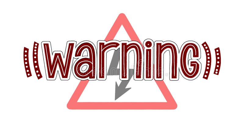Warning vector sign. Danger illustration message. Security notice royalty free illustration