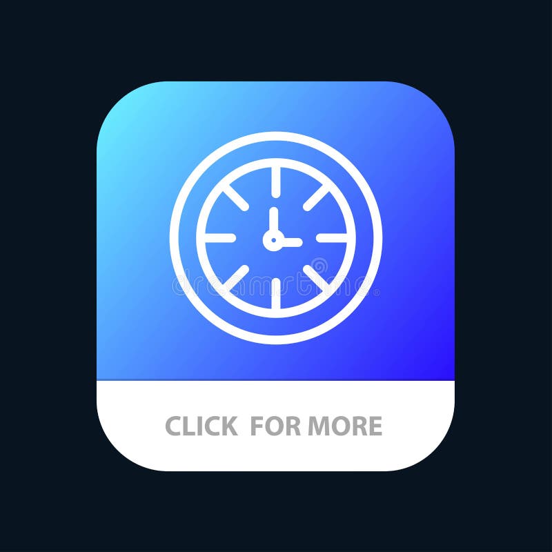 Watch, Timer, Clock, Global Mobile App Button. Android and IOS Line Version vector illustration