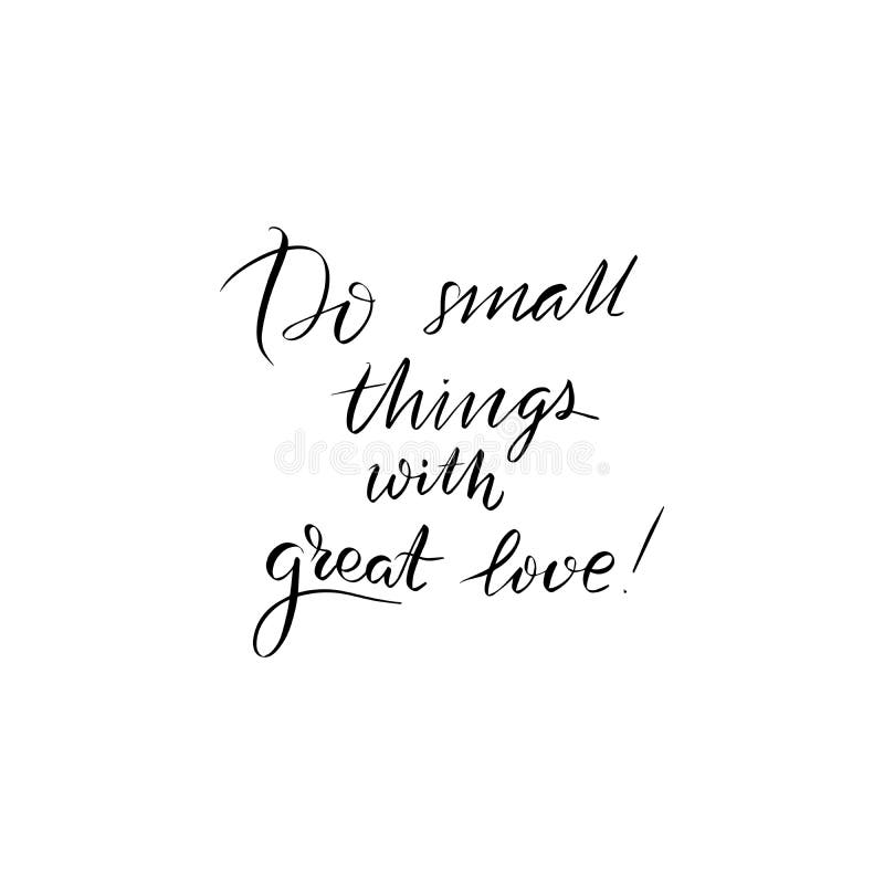 Do Small Things With Great Love. Hand Lettered Quote. Modern ...