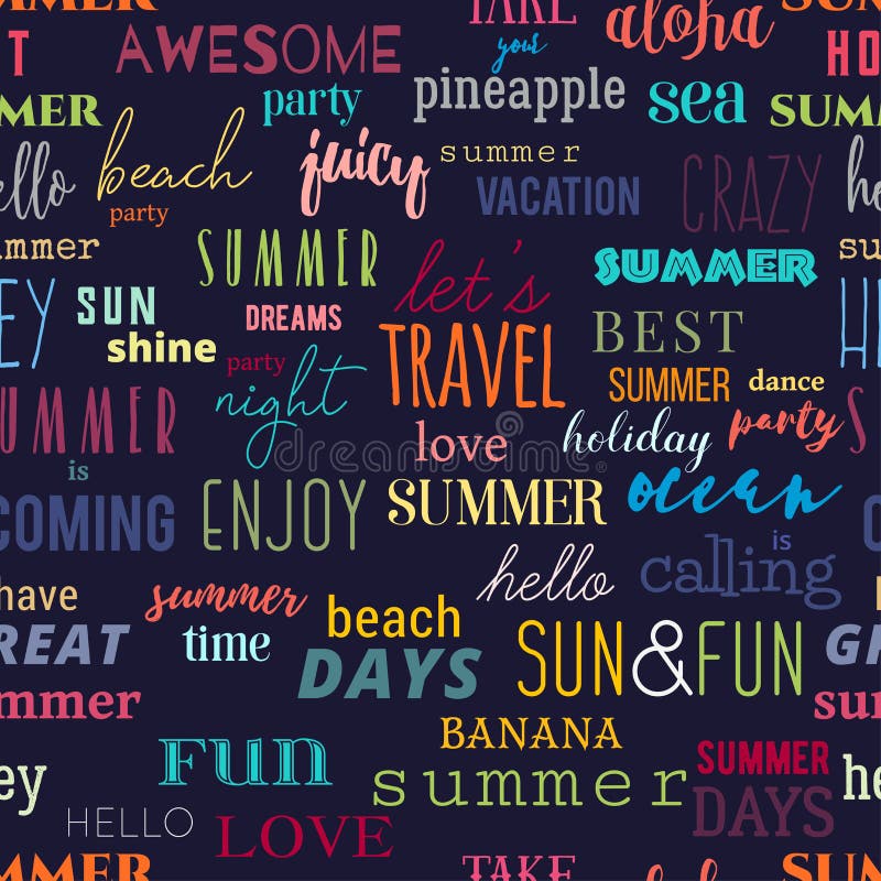 Seamless pattern with summer typography quotes. Colorful design for print, wallpaper, banner, fabric, Vector illustration