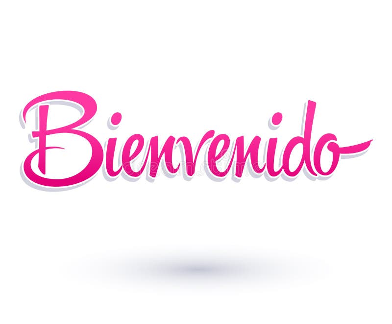 Bienvenido, Welcome Spanish Text Stock Vector - Illustration of expression,  caption: 112854232