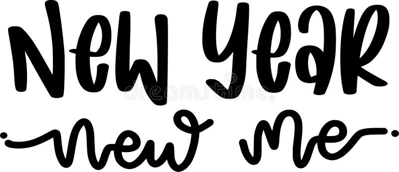 New Year New Me Quotes, New Year Lettering Quotes Stock Vector