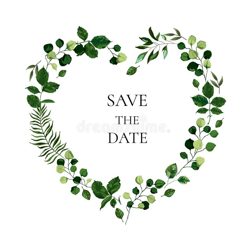 Wedding Floral Invite Card Save the Date Design with Botanic Green Leaf  Herbs Heart Shape Stock Vector - Illustration of background, invitation:  164231801