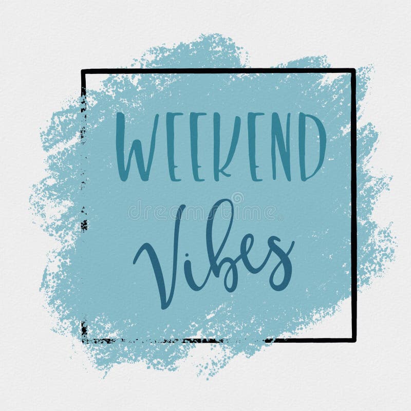 Weekend Vibes Stock Illustrations – 755 Weekend Vibes Stock ...