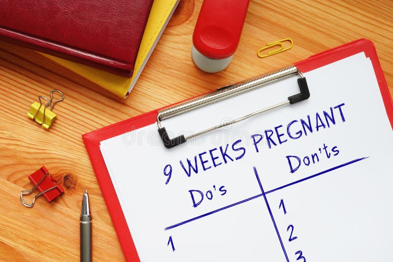 9 WEEKS PREGNANT Do`s and Don`ts Sign on the Sheet Stock Photo Image of donts, okay 213866750
