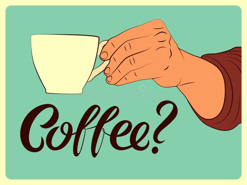 Weinlese-Artplakat des Kaffees kalligraphisches Hand hält eine Kaffeetasse Retro- vektorabbildung vektor abbildung