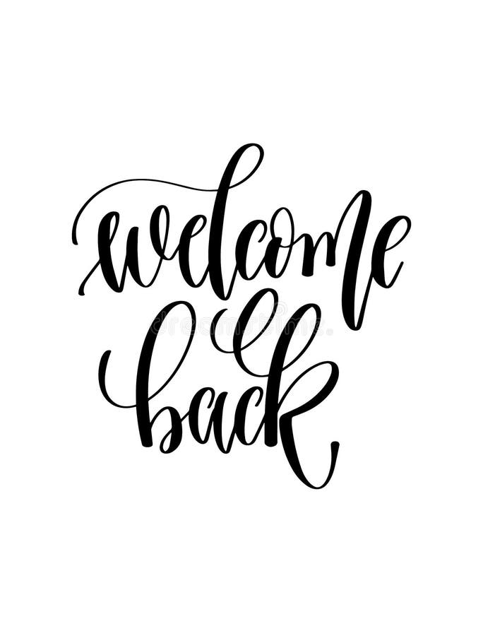 Welcome Back - Hand Lettering Inscription Text Stock Vector ...