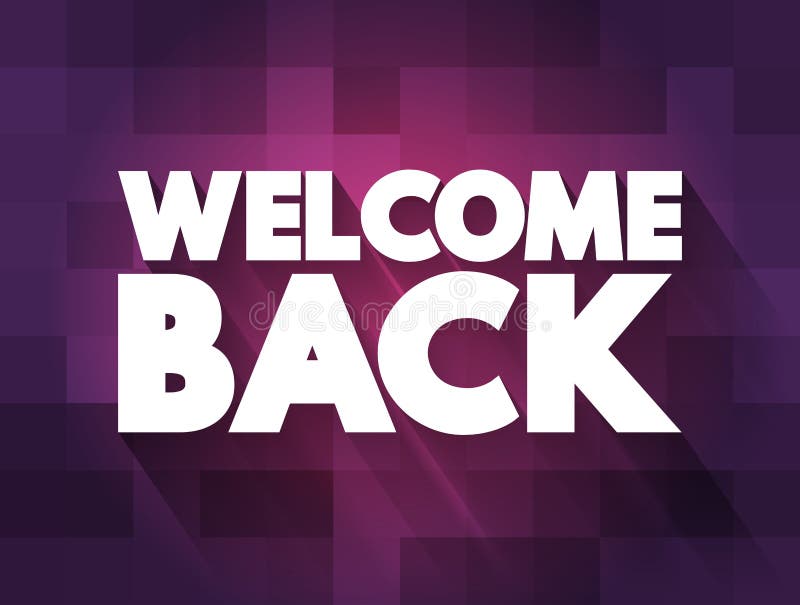 Welcome Back text quote, concept background royalty free illustration