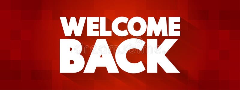 Welcome Back text quote, concept background stock illustration
