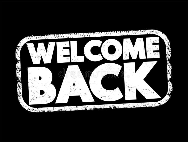 Welcome Back text stamp, concept background vector illustration