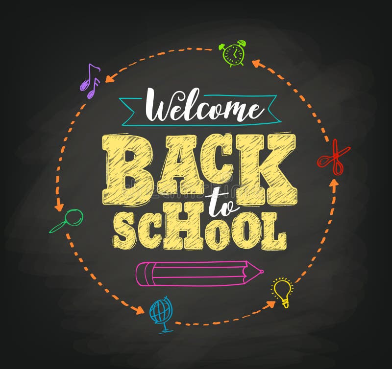 Welcome back to school concept vector design with writing in blackboard by colorful chalks in black textured background. Vector illustration.