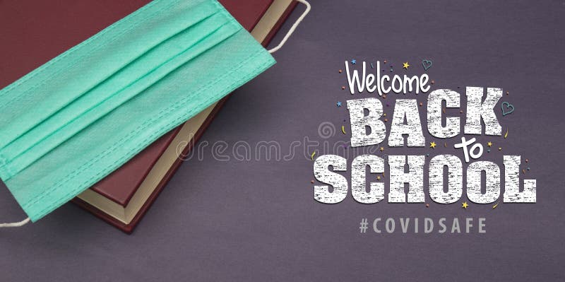 Welcome Back to School sign after Corona Pandemic sign - Covid Safe message