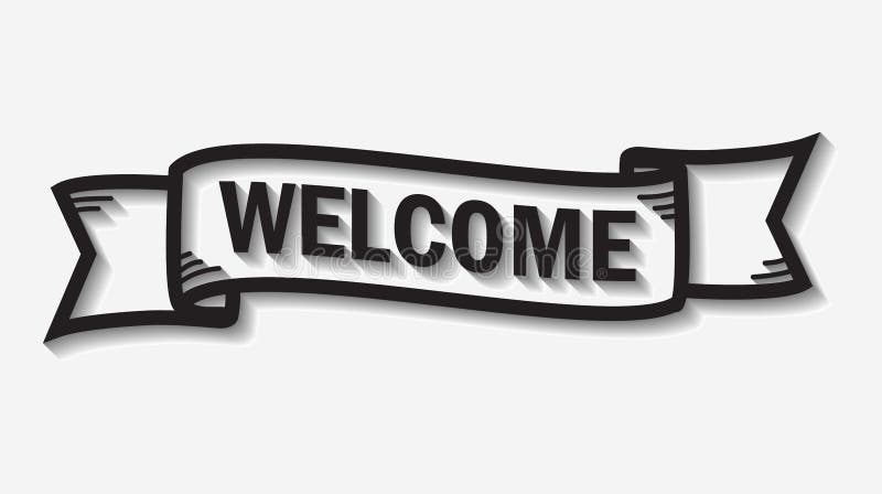 Welcome Sign Design. Monochrome Banner with Drop Shadow on White Background  Stock Illustration - Illustration of online, lettering: 94601383