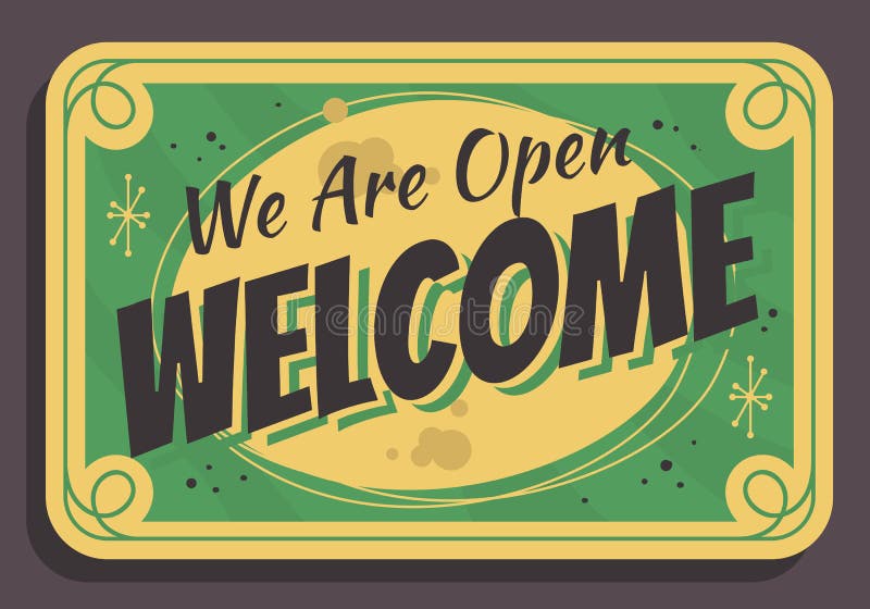 Welcome Sign We Are Open Typographic Vintage Influenced Business Sign Vector Design stock illustration