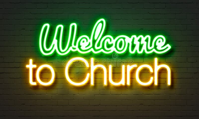 Welcome To Church Neon Sign On Brick Wall Background ...