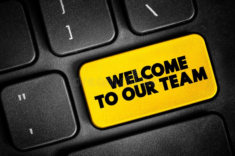 Welcome To Our Team text button on keyboard, concept background stock images