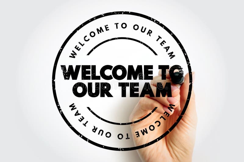 Welcome To Our Team text stamp, concept background stock photo