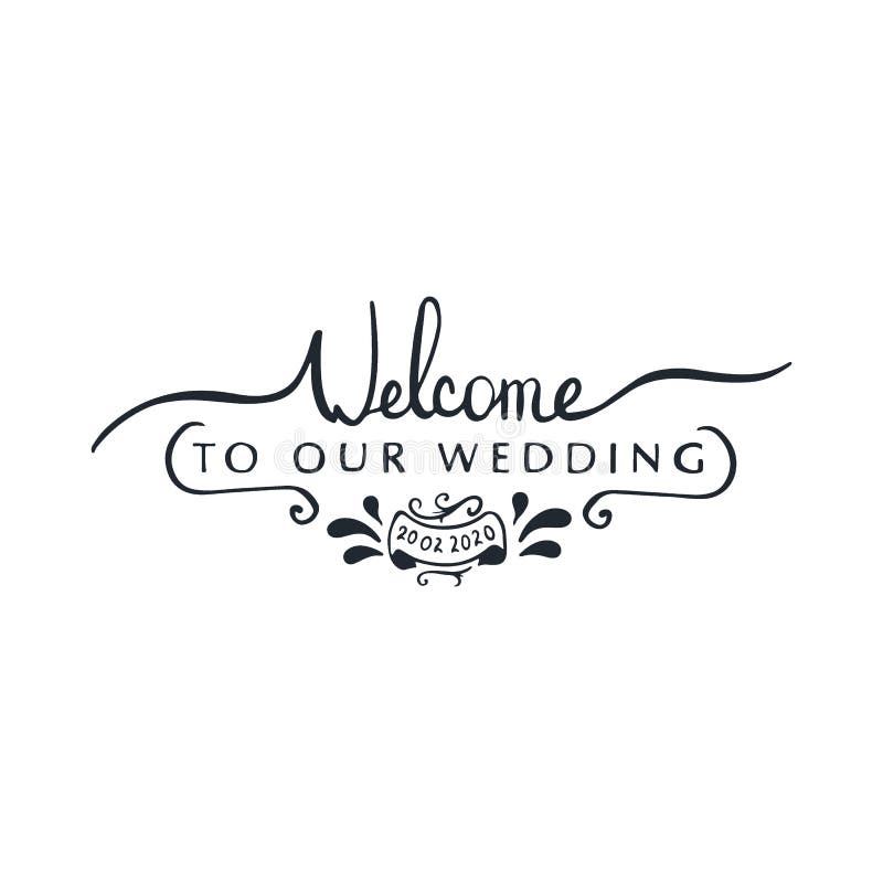 Welcome To Our Wedding Typography Text With Love Heart Stock Vector