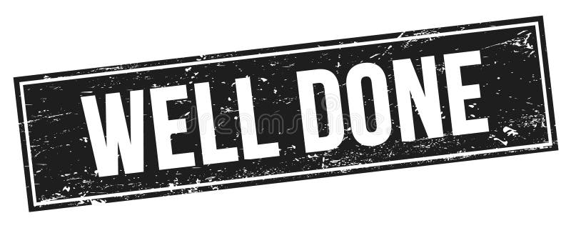 WELL DONE text on black grungy rectangle stamp royalty free illustration