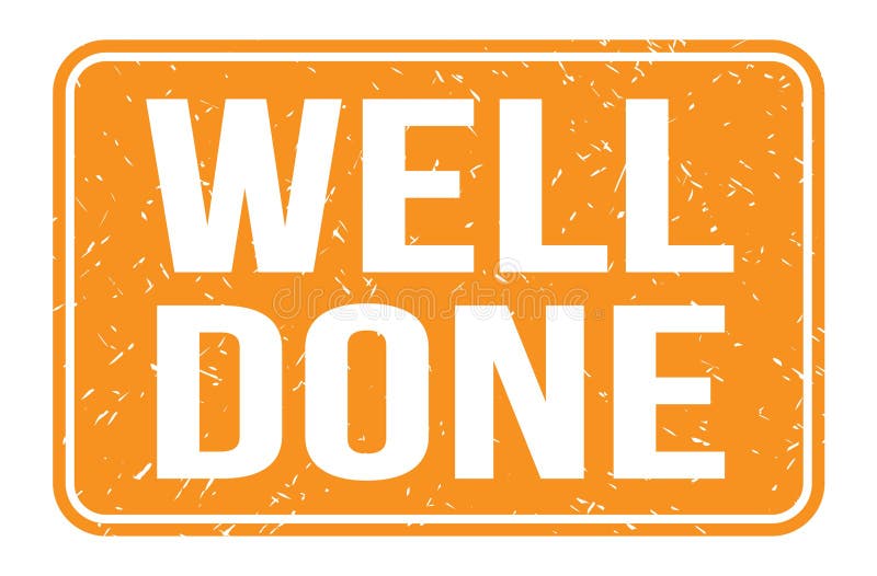 WELL DONE, words on orange rectangle stamp sign vector illustration