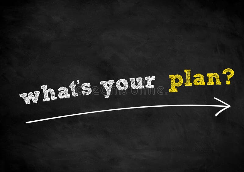 what is your plan chalkboard written concept