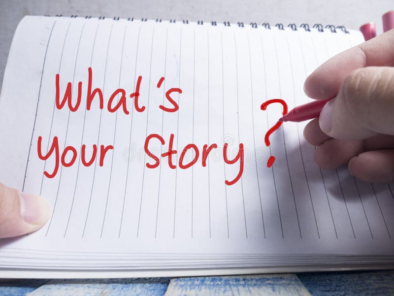 What is your story. This is your story