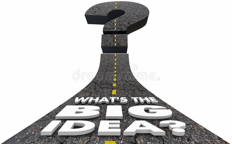 Whats the Big Idea Question Mark Road Plan Strategy 3d Illustration vector illustration Whats the Big Idea Question Mark Road Plan Strategy 3d Illustration vector illustration