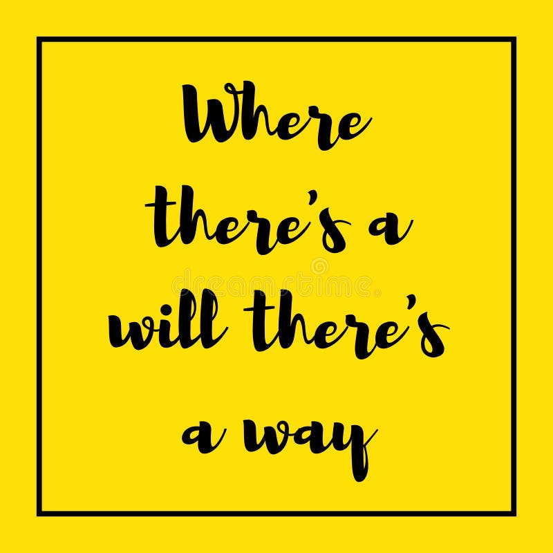 Where There Is A Will There Is A Way Motivational T-Shirt Where There Is A Will There Is A Way Motivational T-Shirt