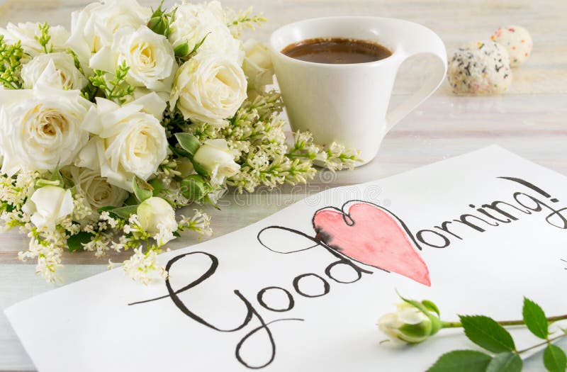 White Roses, Coffee and Good Morning Note Stock Photo Image of rosess