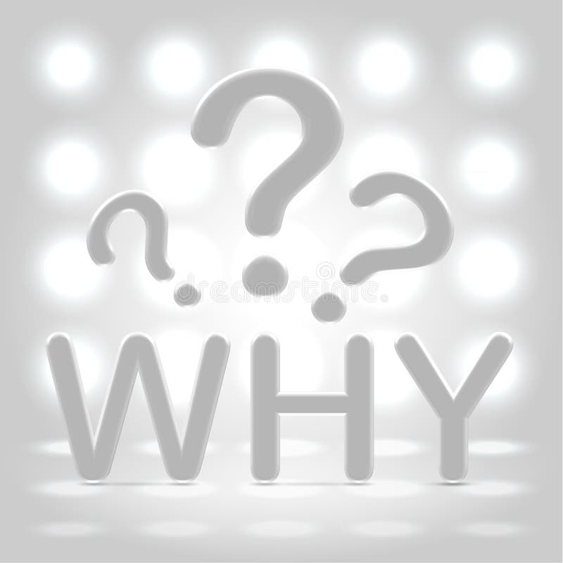 Why questions over lighted background royalty free illustration Why questions over lighted background royalty free illustration