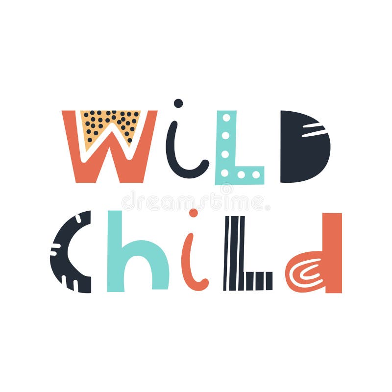 Wild child - cute and fun colorful hand drawn lettering for kids print. Vector illustration.