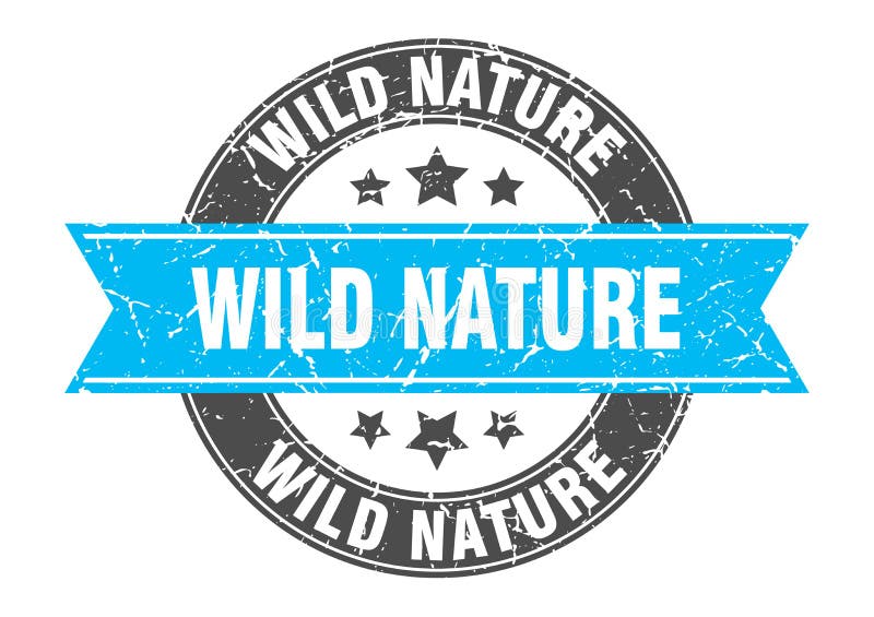 Wild Nature Round Stamp with Ribbon. Label Sign Stock Vector