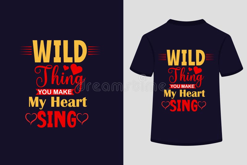 Wild thing you make my heart sing stock vector illustration of brand
